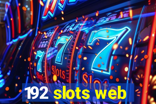 192 slots web